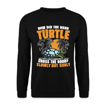 HOW DID THE MEAN TURTLE CROSS THE ROAD SLOWLY BUT - Unisex Pullover - Schwarz - Vorne - Alina (178cm) & Michal (187cm)