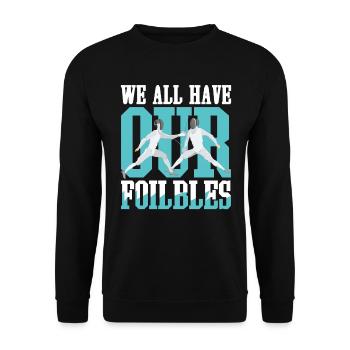 We All Have Our Foilbles - Unisex Pullover - Schwarz - Vorne - Alina (178cm) & Michal (187cm)