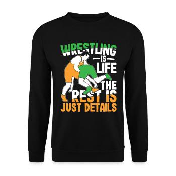 Wrestling Is Life The Rest Is Just Details - Unisex Pullover - Schwarz - Vorne - Alina (178cm) & Michal (187cm)