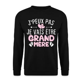 Je peux pas je vais être grand mère - Sweat-shirt Unisexe - noir - Devant - Alina (178cm) & Michal (187cm)