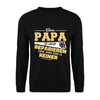 Wenn Papa es nicht reparieren kann ... - Unisex Pullover - Schwarz - Vorne - Alina (178cm) & Michal (187cm)