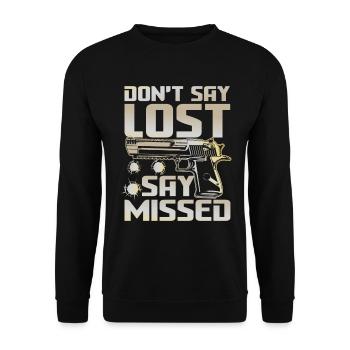 Don't Say Lost Say Missed für einen Schützin - Unisex Pullover - Schwarz - Vorne - Alina (178cm) & Michal (187cm)