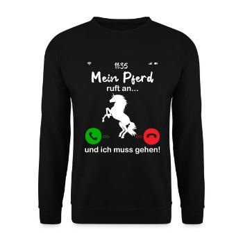 Mein Pferd Ruft An... und ich muss gahen - Unisex Pullover - Schwarz - Vorne - Alina (178cm) & Michal (187cm)
