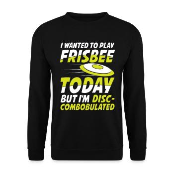 I Wanted To Play Frisbee I'm Disc-Combobulated - Unisex Pullover - Schwarz - Vorne - Alina (178cm) & Michal (187cm)