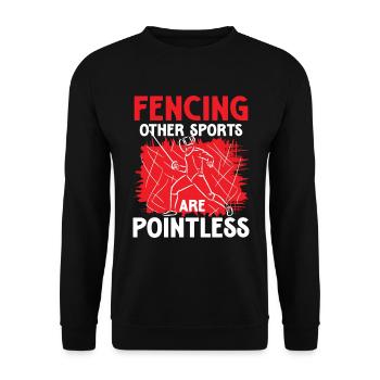 Fencing Other Sports Are Pointless - Unisex Pullover - Schwarz - Vorne - Alina (178cm) & Michal (187cm)