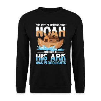 Noah Had Used In His Ark Was Floodlights - Unisex Pullover - Schwarz - Vorne - Alina (178cm) & Michal (187cm)