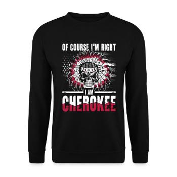 Of Course I'm Right I Am Cherokee für - Unisex Pullover - Schwarz - Vorne - Alina (178cm) & Michal (187cm)