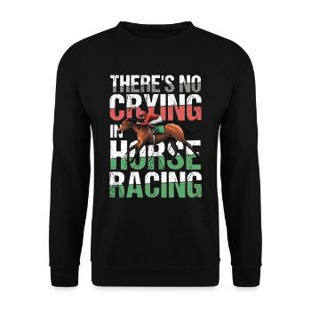 There's No Crying In Horse Racing - Unisex Pullover - Schwarz - Vorne - Alina (178cm) & Michal (187cm)