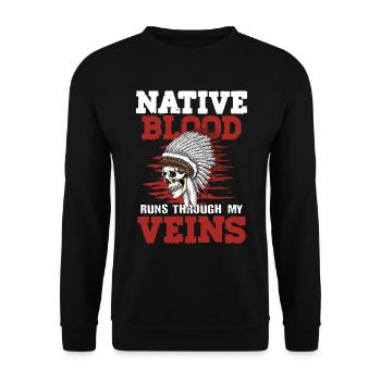 Native Blood Runs Through My Veins - Unisex Pullover - Schwarz - Vorne - Alina (178cm) & Michal (187cm)