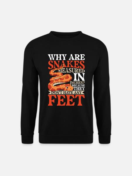 Why Are Snakes Measured In Inches? Don't Have Any - Unisex Pullover - Schwarz