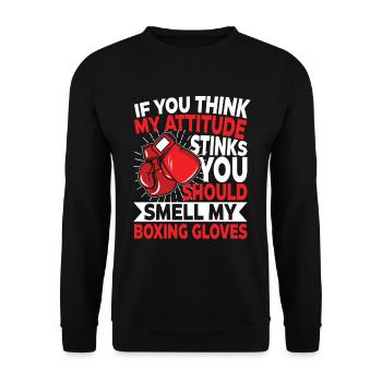 My Attitude Stinks You Should Smell My Boxing - Unisex Pullover - Schwarz - Vorne - Alina (178cm) & Michal (187cm)