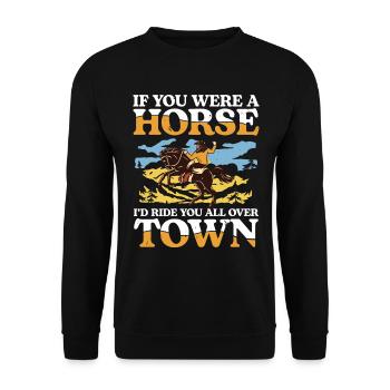 If You Were A Horse I'd Ride You All Over Town - Unisex Pullover - Schwarz - Vorne - Alina (178cm) & Michal (187cm)