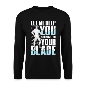 Let Me Help You Straighten Your Blade - Unisex Pullover - Schwarz - Vorne - Alina (178cm) & Michal (187cm)