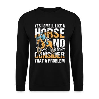 Yes I Smell Like A Horse No I Don't Consider That - Unisex Pullover - Schwarz - Vorne - Alina (178cm) & Michal (187cm)