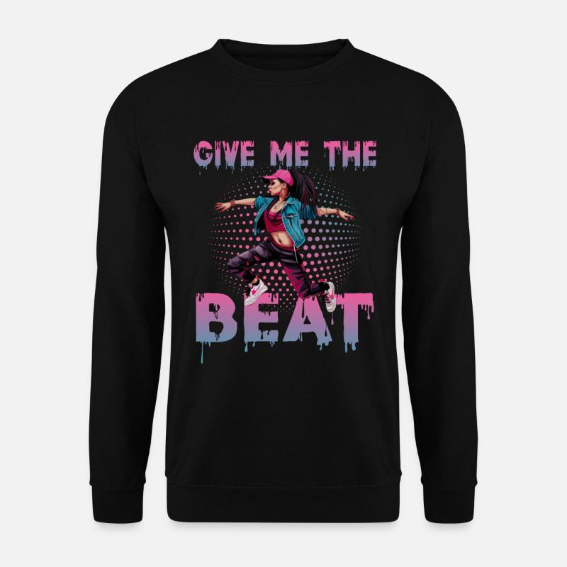 Tanzen Breakdance Streetdane Rap - Unisex Pullover - Schwarz