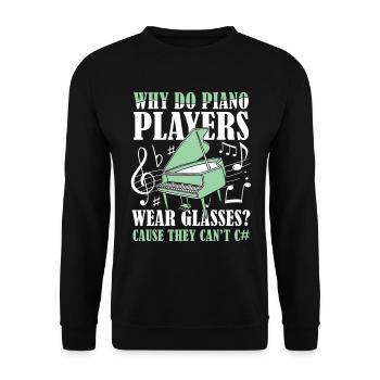 Why Do Piano Players Wear Glasses They Can't C - Unisex Pullover - Schwarz - Vorne - Alina (178cm) & Michal (187cm)