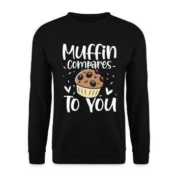 Muffin Compares To You - Unisex Pullover - Schwarz - Vorne - Alina (178cm) & Michal (187cm)