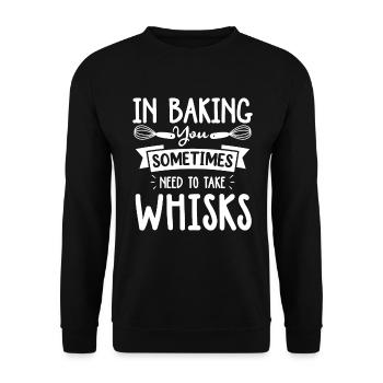 In Baking You Sometimes Need To Take Whisks - Unisex Pullover - Schwarz - Vorne - Alina (178cm) & Michal (187cm)