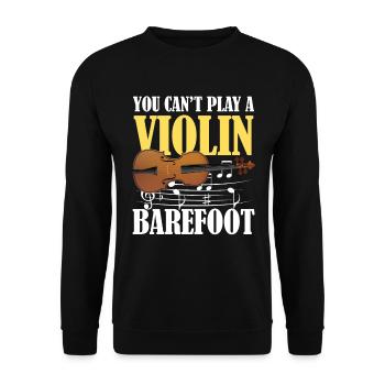 You Can't Play Violin Barefoot - Unisex Pullover - Schwarz - Vorne - Alina (178cm) & Michal (187cm)