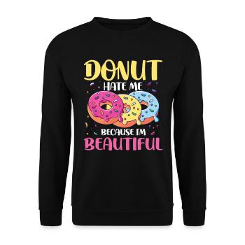 Donut Hate Me Because I'm Beautiful - Unisex Pullover - Schwarz - Vorne - Alina (178cm) & Michal (187cm)