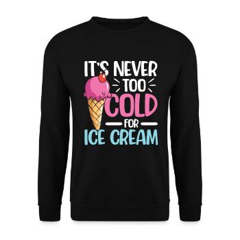It's Never Too Cold For Ice Cream für eine Eis - Unisex Pullover - Schwarz - Vorne - Alina (178cm) & Michal (187cm)