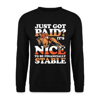 Just Got Paid? It's Nice To Be Financially Stable - Unisex Pullover - Schwarz - Vorne - Alina (178cm) & Michal (187cm)