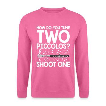 How Do You Tune Two Piccolos Shoot One - Unisex Pullover - Pink - Vorne