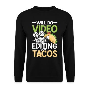 Will Do Video Editing For Tacos - Unisex Pullover - Schwarz - Vorne - Alina (178cm) & Michal (187cm)