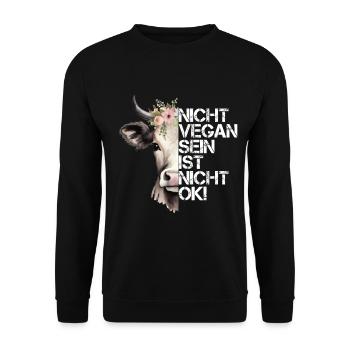 Nicht Vegan Sein Ist Nicht Ok! - Niedliche Kuh - Unisex Pullover - Schwarz - Vorne - Alina (178cm) & Michal (187cm)