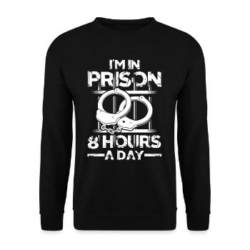 I'm In Prison 8 Hours A Day für einen - Unisex Pullover - Schwarz - Vorne - Alina (178cm) & Michal (187cm)