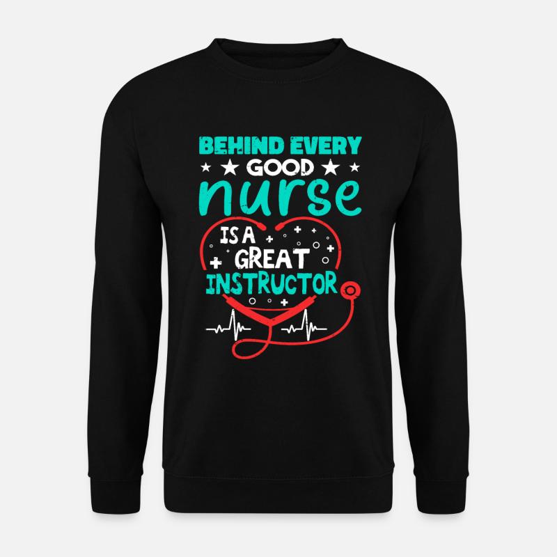 Derrière chaque bonne infirmière se cache un excellent instructeur - Sweat-shirt Unisexe - noir