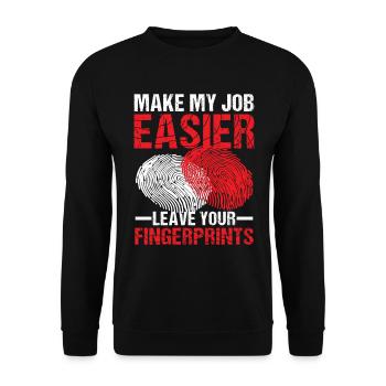 Make My Job Easier Leave Your Fingerprints - Unisex Pullover - Schwarz - Vorne - Alina (178cm) & Michal (187cm)