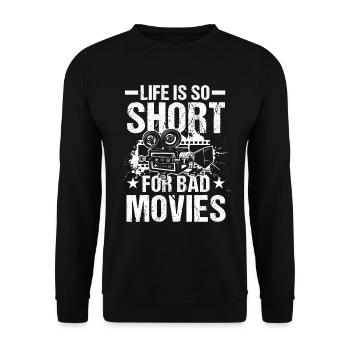 Life Is Too Short For Bad Movies - Unisex Pullover - Schwarz - Vorne - Alina (178cm) & Michal (187cm)
