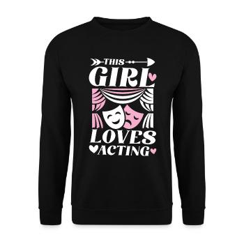 This Girl Loves Acting für einen Schauspieler - Unisex Pullover - Schwarz - Vorne - Alina (178cm) & Michal (187cm)