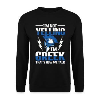 I'm Not Yelling I'm Greek That's How We Talk - Unisex Pullover - Schwarz - Vorne - Alina (178cm) & Michal (187cm)