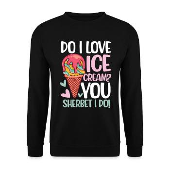 Do I Love Ice Cream? You Sherbet I Do - Unisex Pullover - Schwarz - Vorne - Alina (178cm) & Michal (187cm)