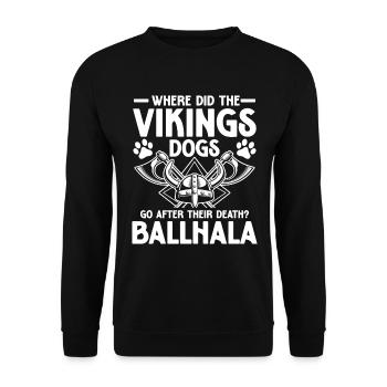 Vikings Dogs Ballhala für einen Wikinger und - Unisex Pullover - Schwarz - Vorne - Alina (178cm) & Michal (187cm)
