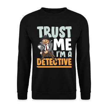 Trust Me I'm A Detective - Unisex Pullover - Schwarz - Vorne - Alina (178cm) & Michal (187cm)