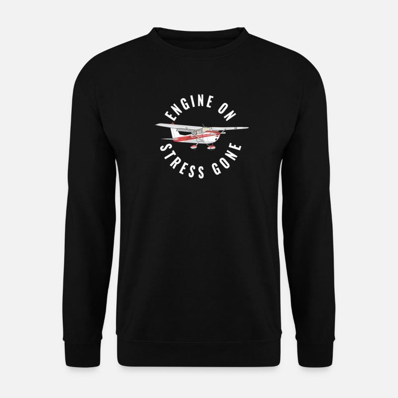 Engine on Stress gone Aviation Flugzeug Piloten - Unisex Pullover - Schwarz