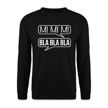 Mimimi Bla Bla Bla Statement - Unisex Pullover - Schwarz - Vorne - Alina (178cm) & Michal (187cm)