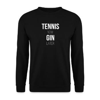 Tennis now, gin later - Unisex Sweatshirt - black - Front - Alina (178cm) & Michal (187cm)