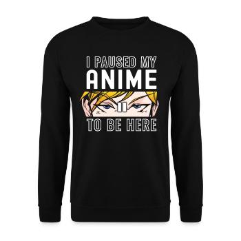 J’ai mis mon anime en pause pour être ici Anime Stuff Women - Sweat-shirt Unisexe - noir - Devant - Alina (178cm) & Michal (187cm)