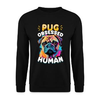 Pug Dog Breed Pet - Pug Obsessed Human - Unisex Pullover - Schwarz - Vorne - Alina (178cm) & Michal (187cm)