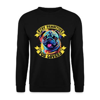 Pug Dog Breed Pet - Stay Pawsitive, Pug Lovers - Unisex Pullover - Schwarz - Vorne - Alina (178cm) & Michal (187cm)