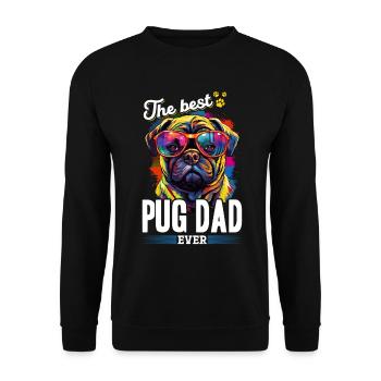 Pug Dog Breed Pet - The Best Pug Dad Ever - Unisex Sweatshirt - black - Front - Alina (178cm) & Michal (187cm)