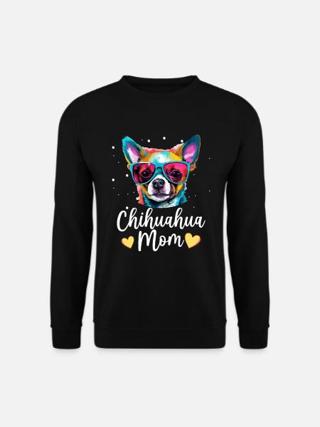 Chihuahua Chiwawa Dog Breed Pet - Chihuahua mom - Unisex Pullover - Schwarz