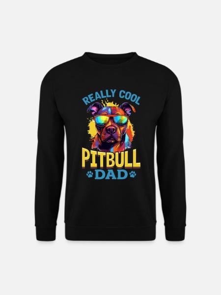Pittie Dog Breed Pet - Vraiment cool Pitbull Dad - Sweat-shirt Unisexe - noir