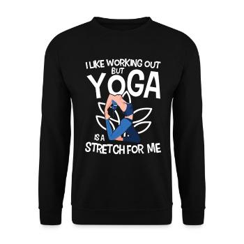 I Like Working Out But Yoga Is A Stretch For Me - Unisex Pullover - Schwarz - Vorne - Alina (178cm) & Michal (187cm)
