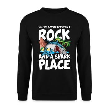 You've Got Me Between A Rock And A Shark Place - Unisex Pullover - Schwarz - Vorne - Alina (178cm) & Michal (187cm)