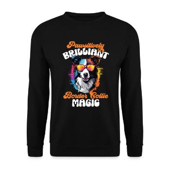 Border Collie Dog Pawsitively Brilliant - Sweat-shirt Unisexe - noir - Devant - Alina (178cm) & Michal (187cm)